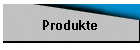 Produkte